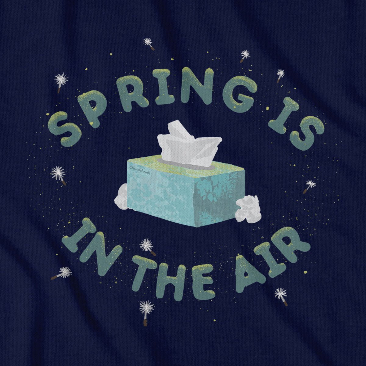 Spring Is In The Air T-Shirt - Chowdaheadz