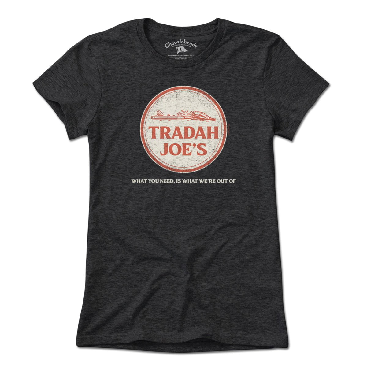 Tradah Joe's T-Shirt - Chowdaheadz