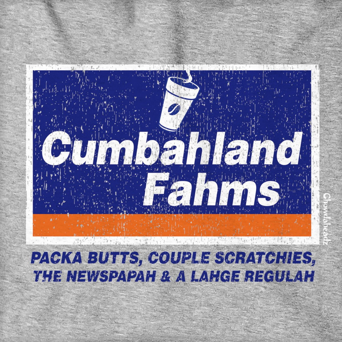 Cumbahland Fahms Hoodie - Chowdaheadz