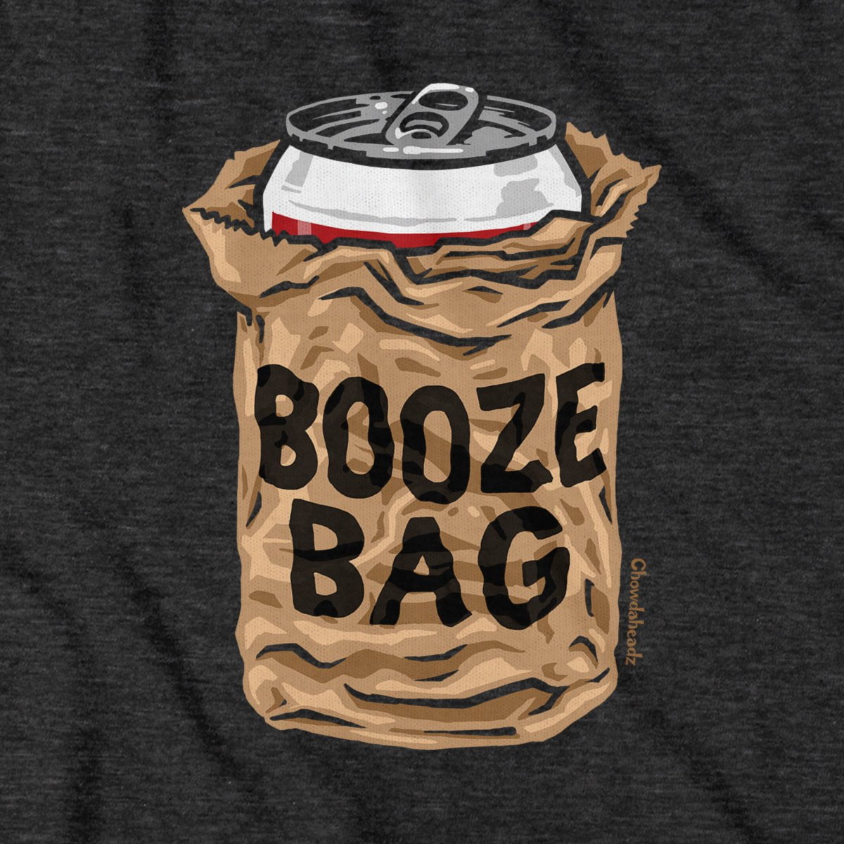 Booze Bag T-Shirt - Chowdaheadz