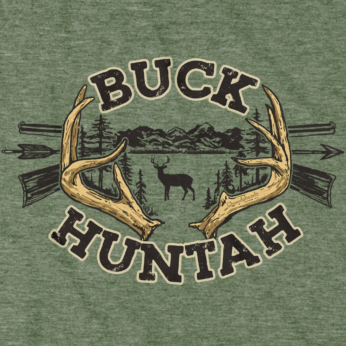 Buck Huntah T-Shirt - Chowdaheadz