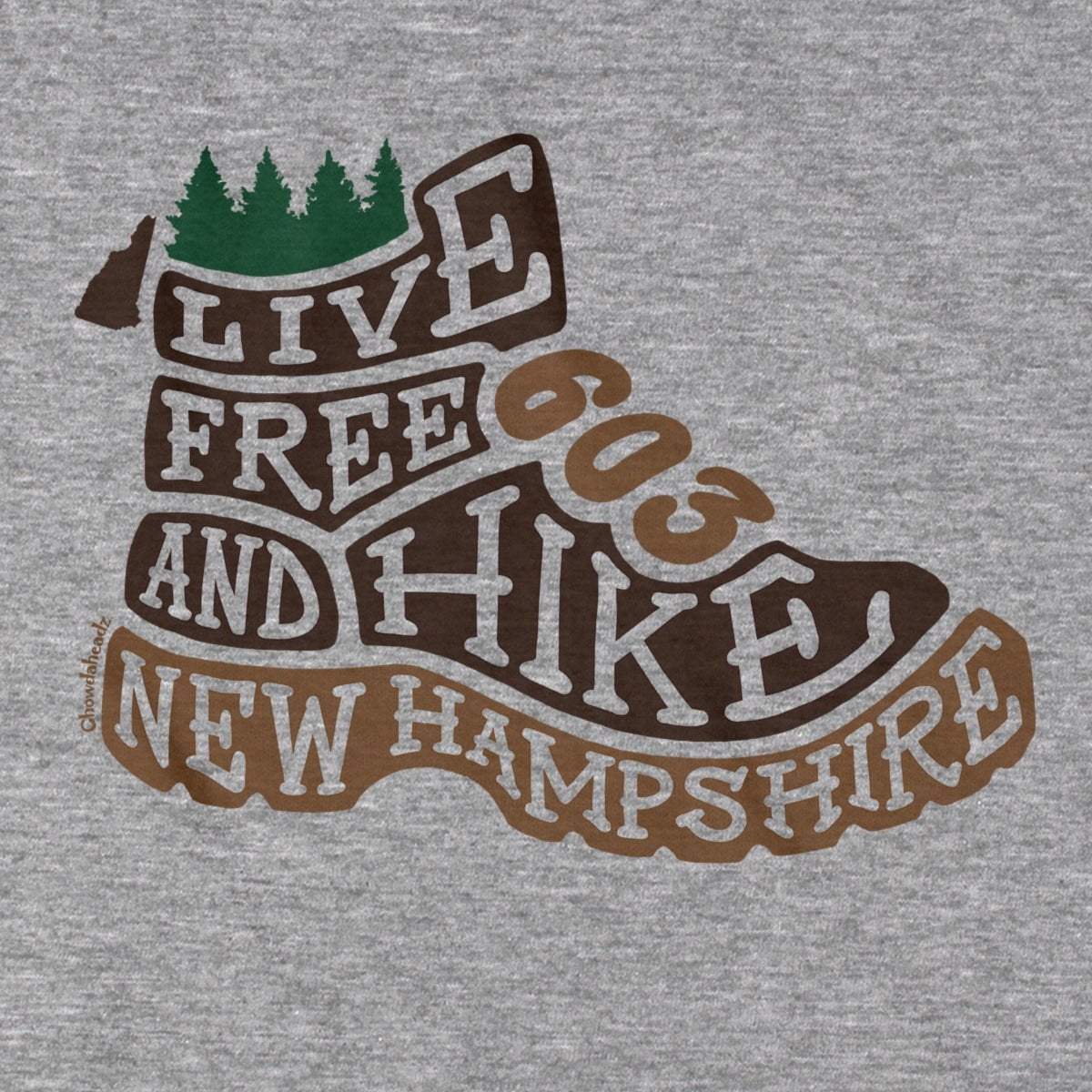 Live Free New Hampshire Hiking Boot T-Shirt - Chowdaheadz