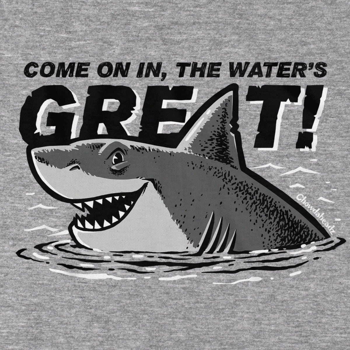 The Water's Great Shark T-Shirt - Chowdaheadz