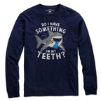 Something In My Teeth Shark T-Shirt - Chowdaheadz
