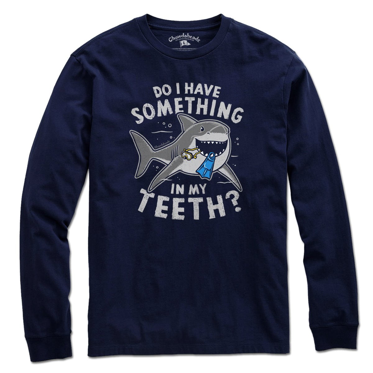 Something In My Teeth Shark T-Shirt - Chowdaheadz