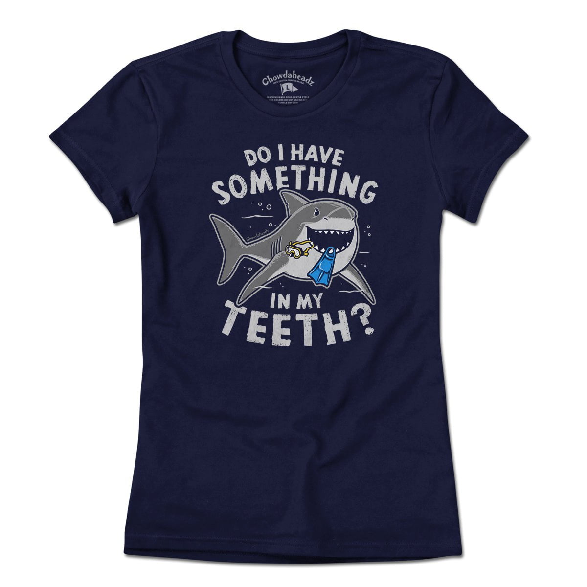 Something In My Teeth Shark T-Shirt - Chowdaheadz