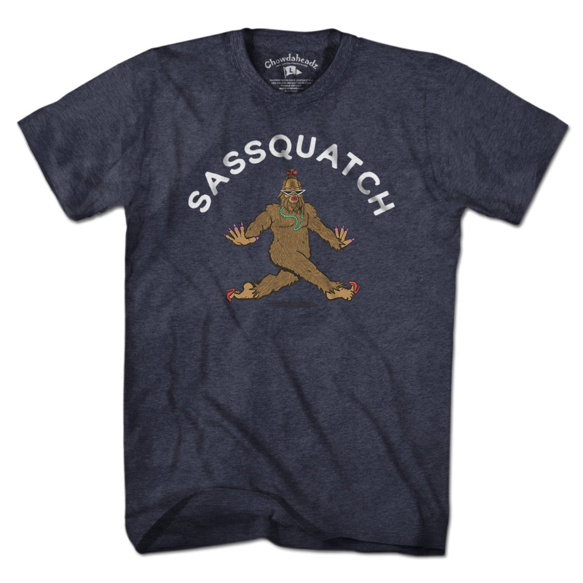 Sassquatch T-Shirt - Chowdaheadz