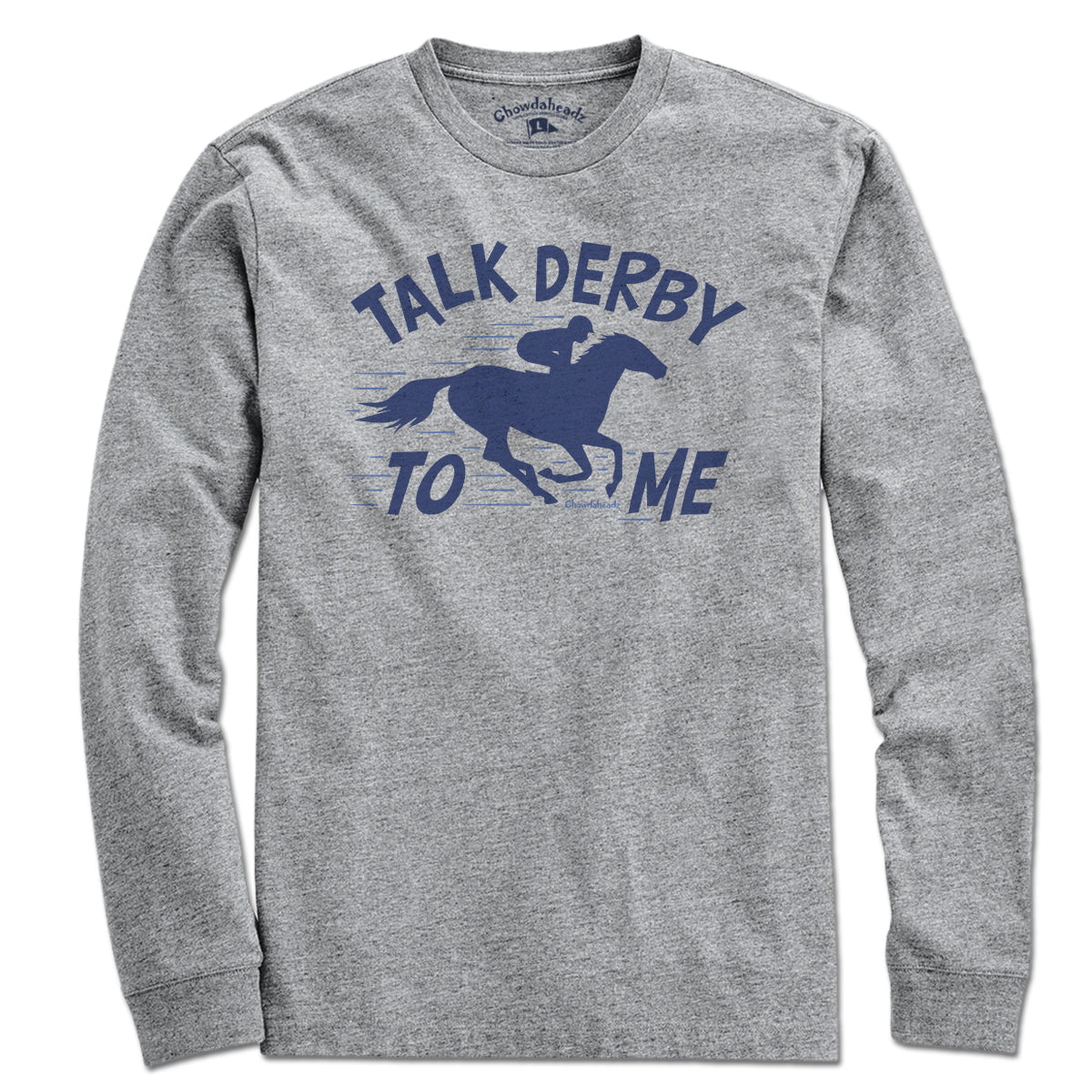 Talk Derby To Me T-Shirt - Chowdaheadz