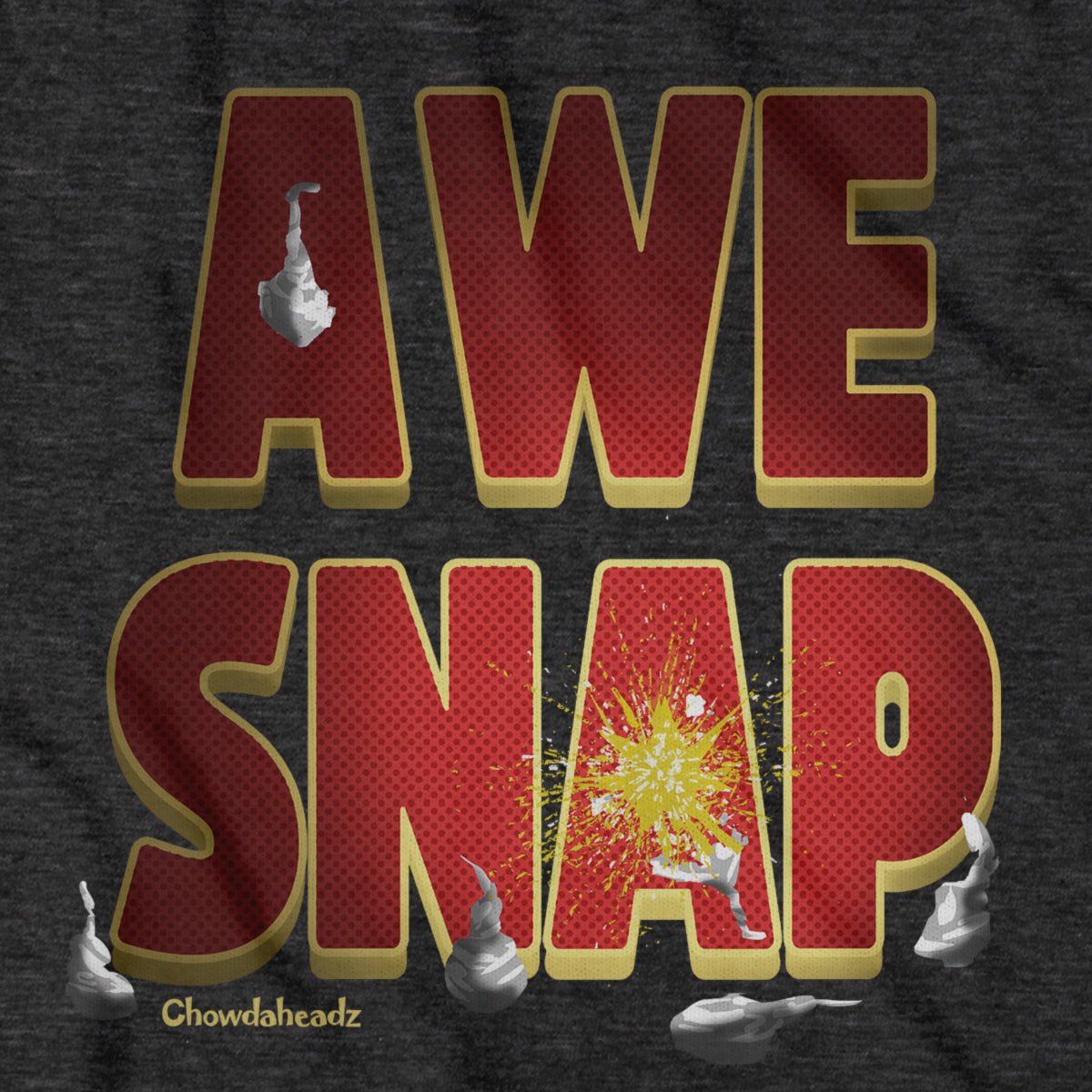 Awe Snap Fireworks T-Shirt - Chowdaheadz