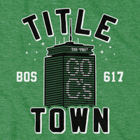Title Town Boston Basketball T-Shirt - Chowdaheadz