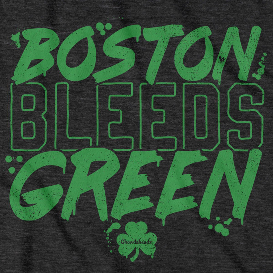 Boston Bleeds Green T-Shirt - Chowdaheadz