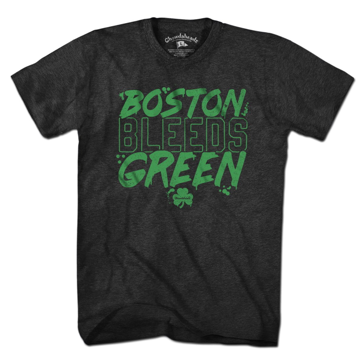 Boston Bleeds Green T-Shirt - Chowdaheadz