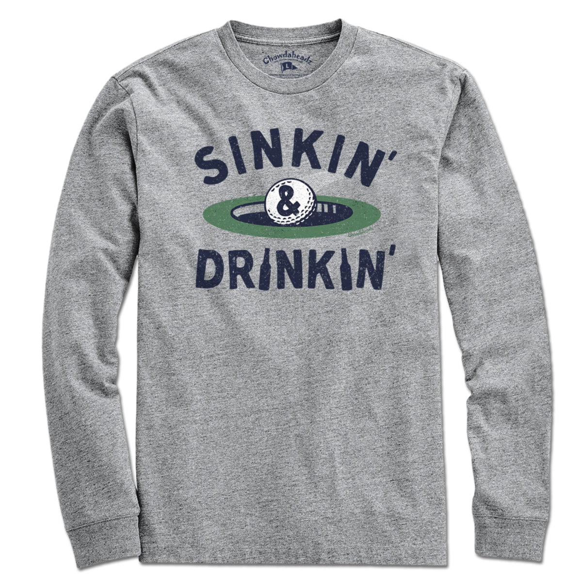 Sinkin' & Drinkin' Golf T-Shirt - Chowdaheadz