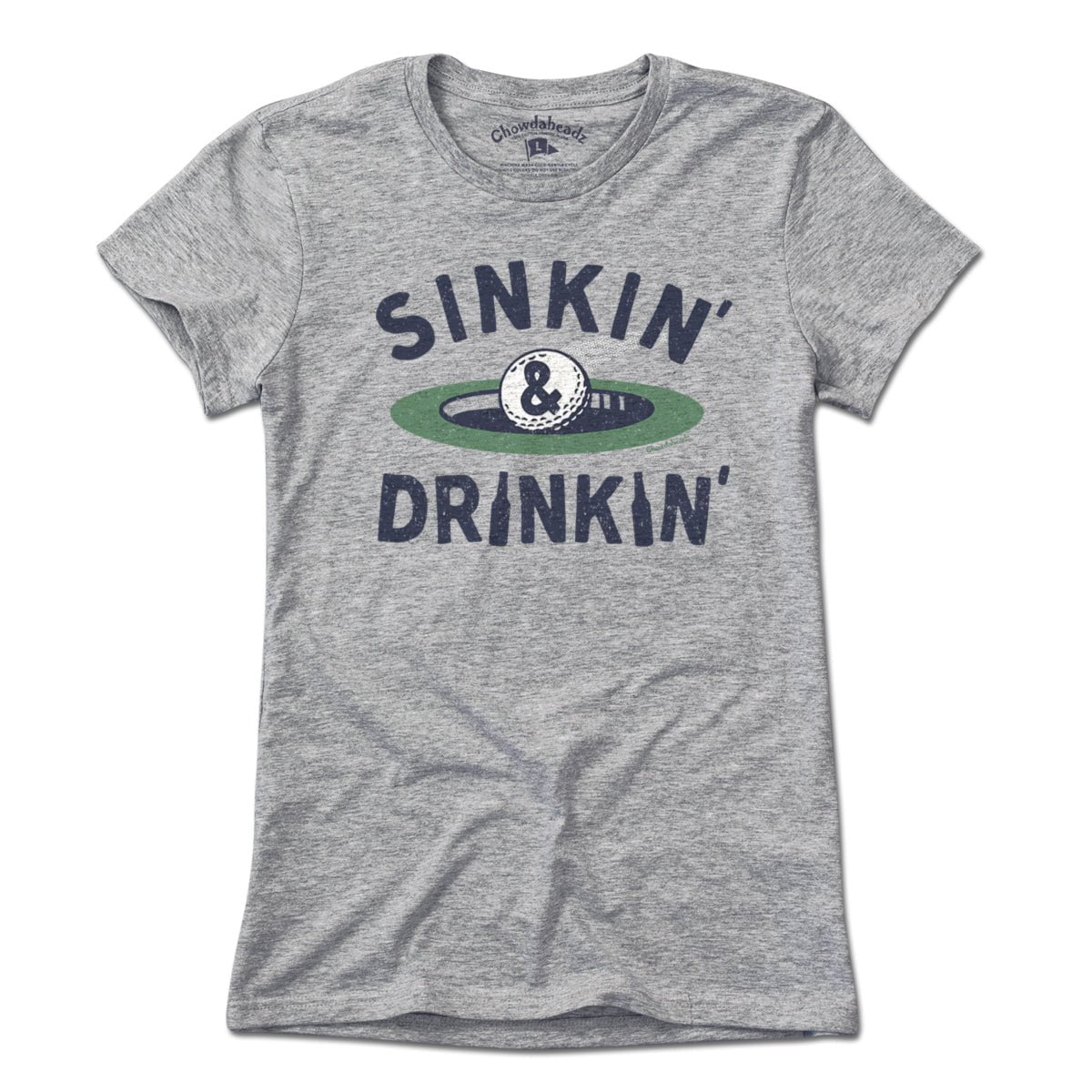 Sinkin' & Drinkin' Golf T-Shirt - Chowdaheadz