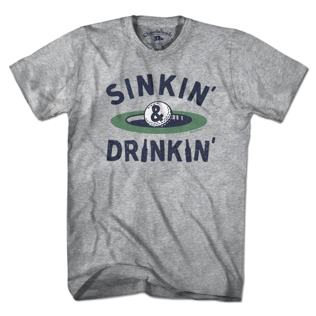 Sinkin' & Drinkin' Golf T-Shirt - Chowdaheadz
