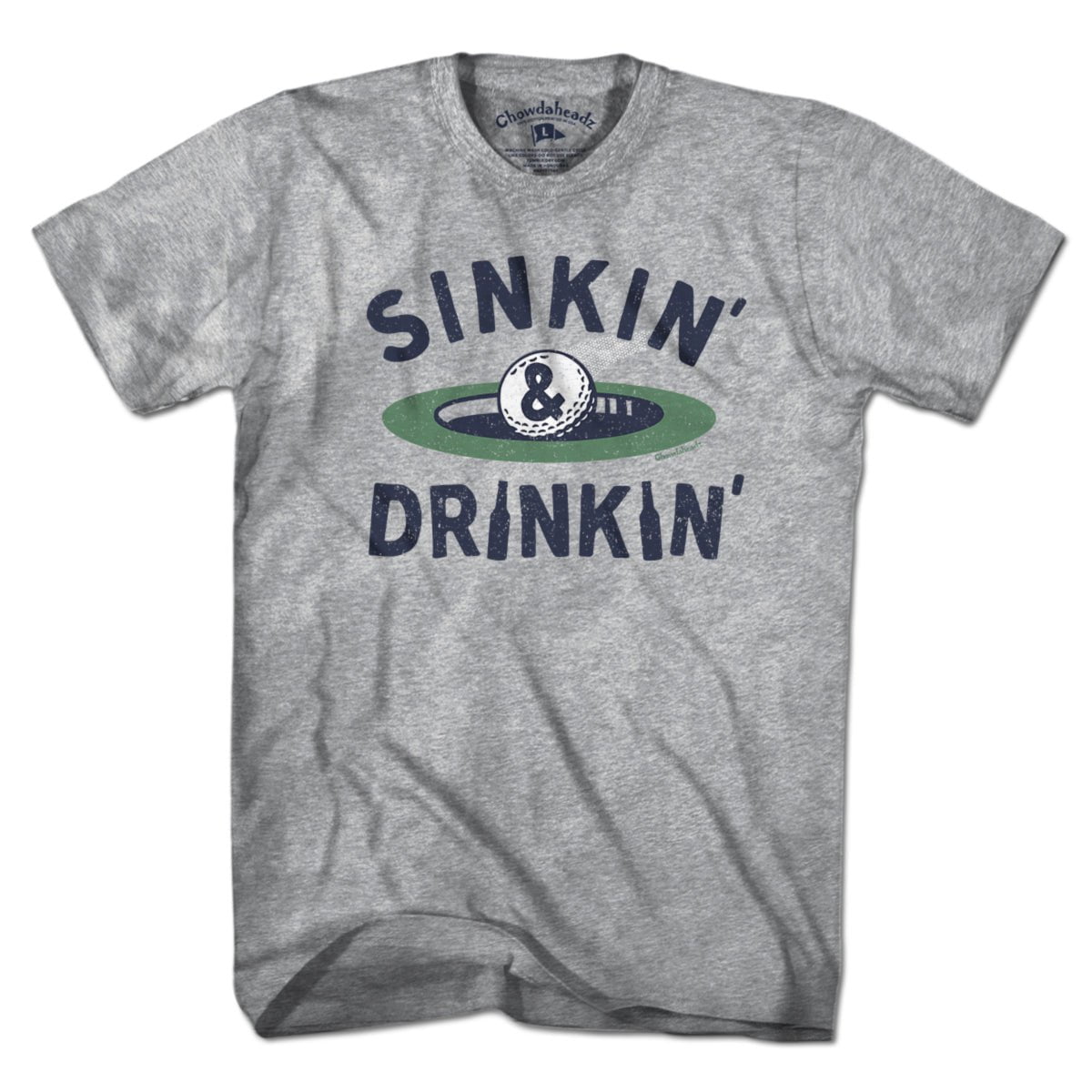 Sinkin' & Drinkin' Golf T-Shirt - Chowdaheadz