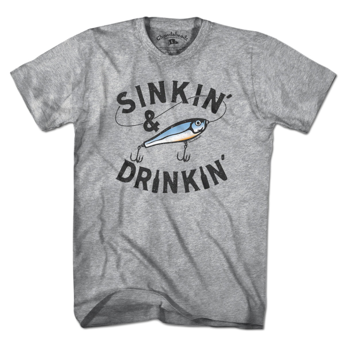 Sinkin' & Drinkin' Fishing T-Shirt - Chowdaheadz