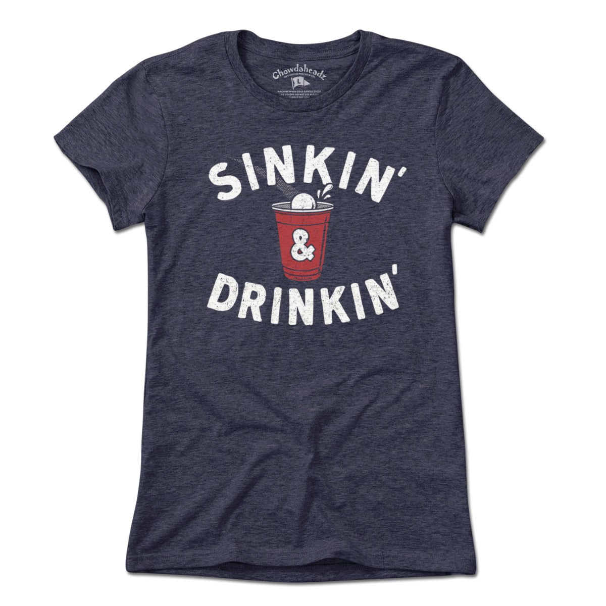 Sinkin' & Drinkin' Beer Pong T-Shirt - Chowdaheadz