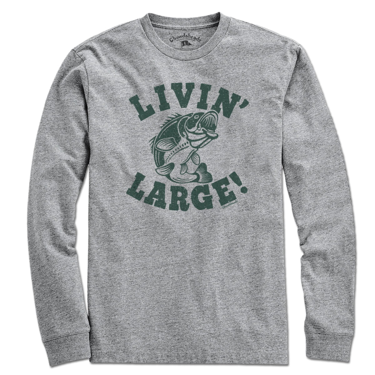 Livin' Large Bass T-Shirt - Chowdaheadz
