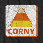 Corny Candy Corn Sign T-Shirt - Chowdaheadz