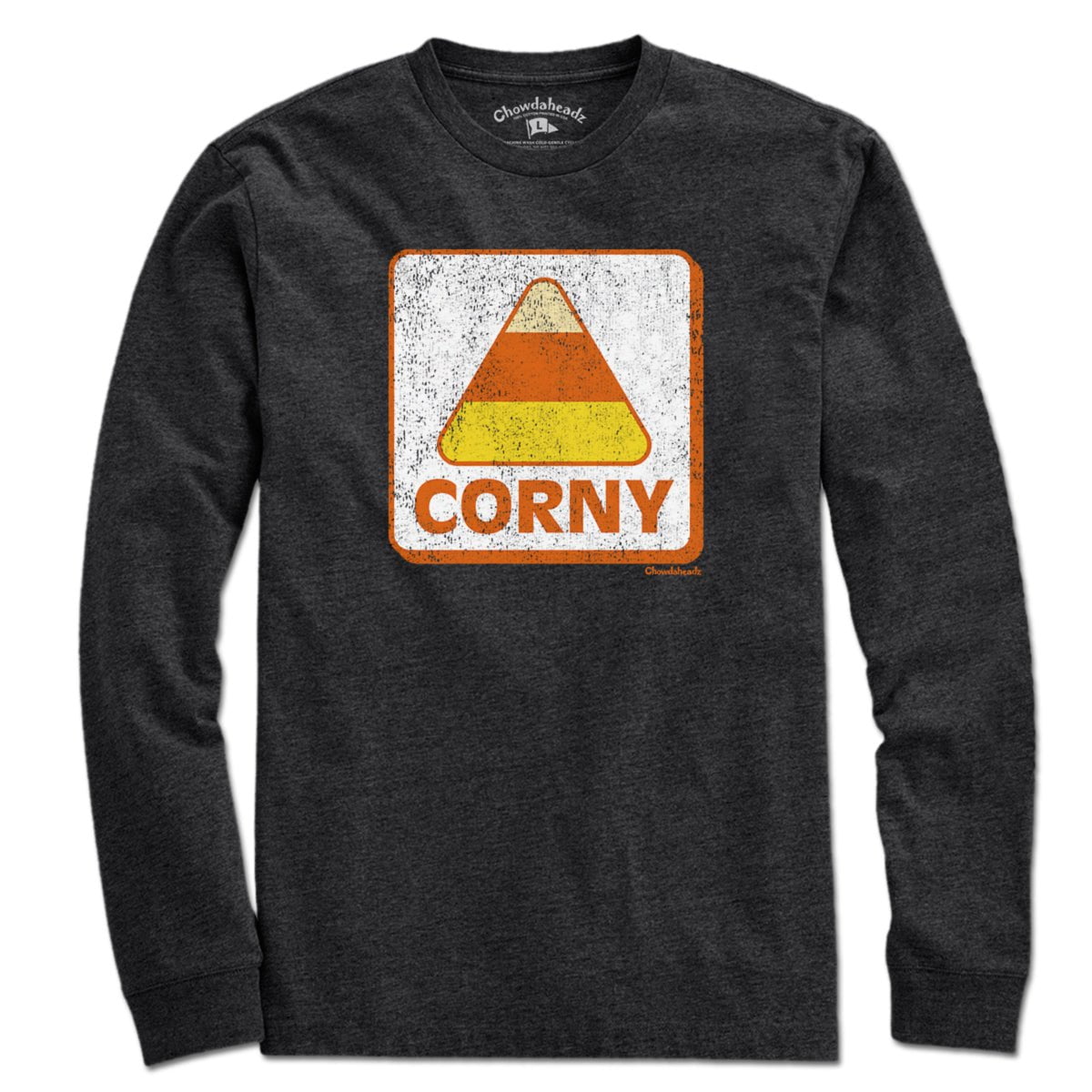 Corny Candy Corn Sign T-Shirt - Chowdaheadz