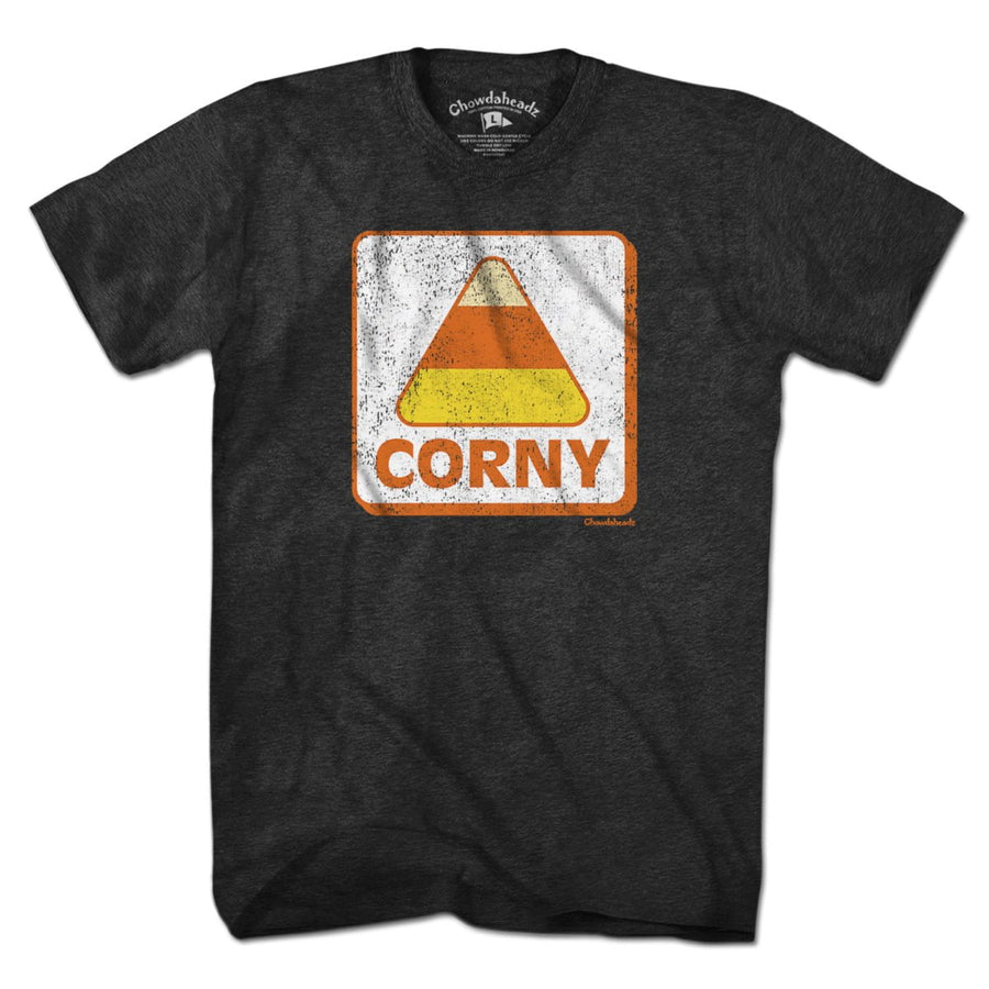 Corny Candy Corn Sign T-Shirt - Chowdaheadz