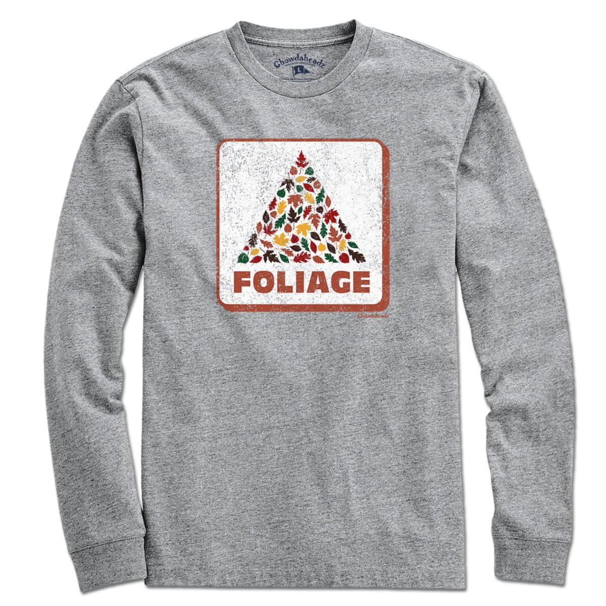 Foliage Fall Leaves Sign T-Shirt - Chowdaheadz