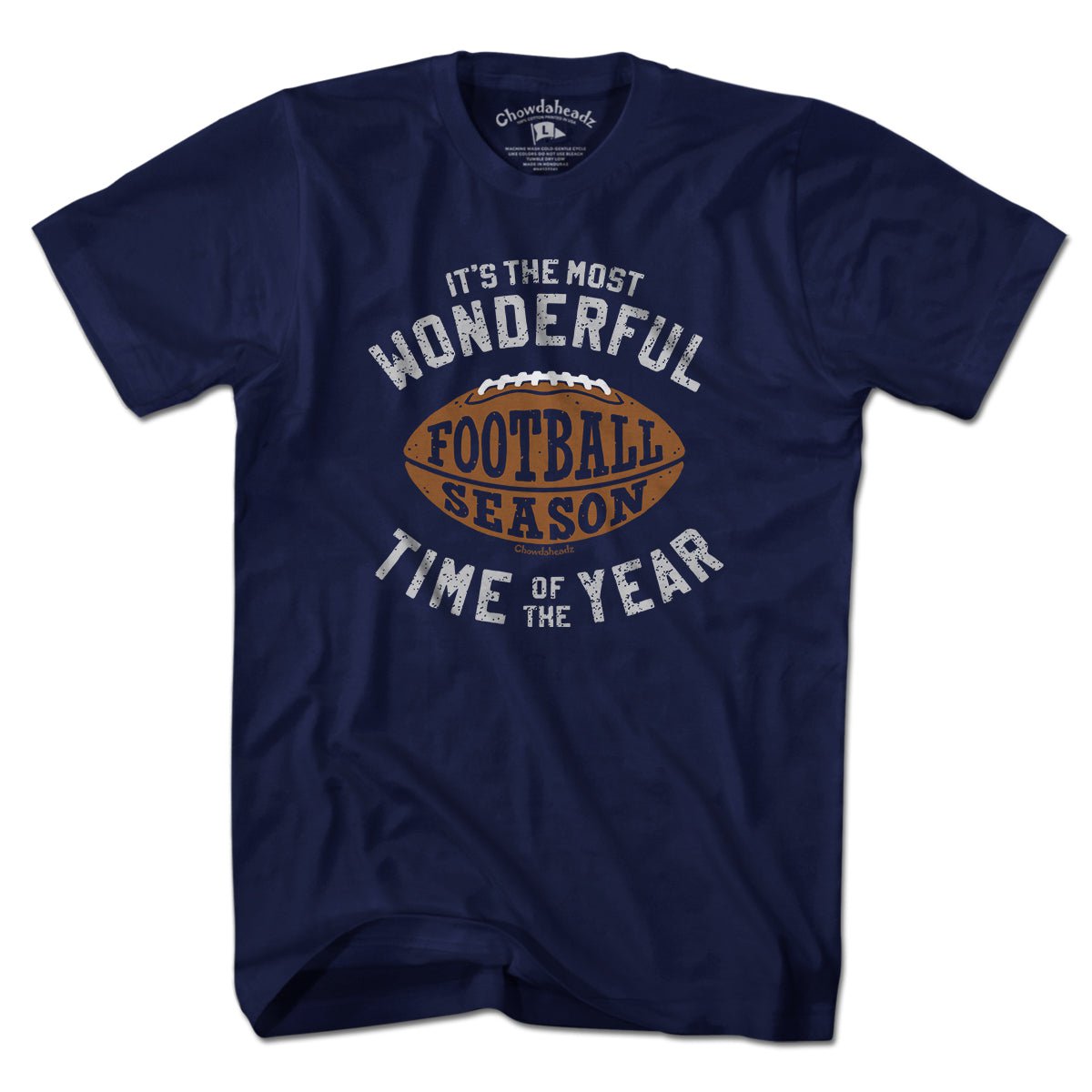 Most Wonderful Time Football Season T-Shirt - Chowdaheadz