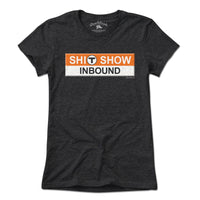 S--T Show Inbound Orange Line Sign T-Shirt - Chowdaheadz