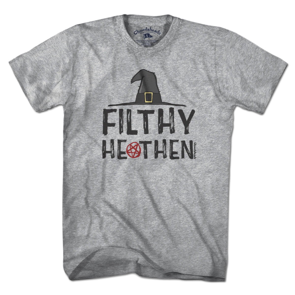Filthy Heathen Gray T-Shirt - Chowdaheadz