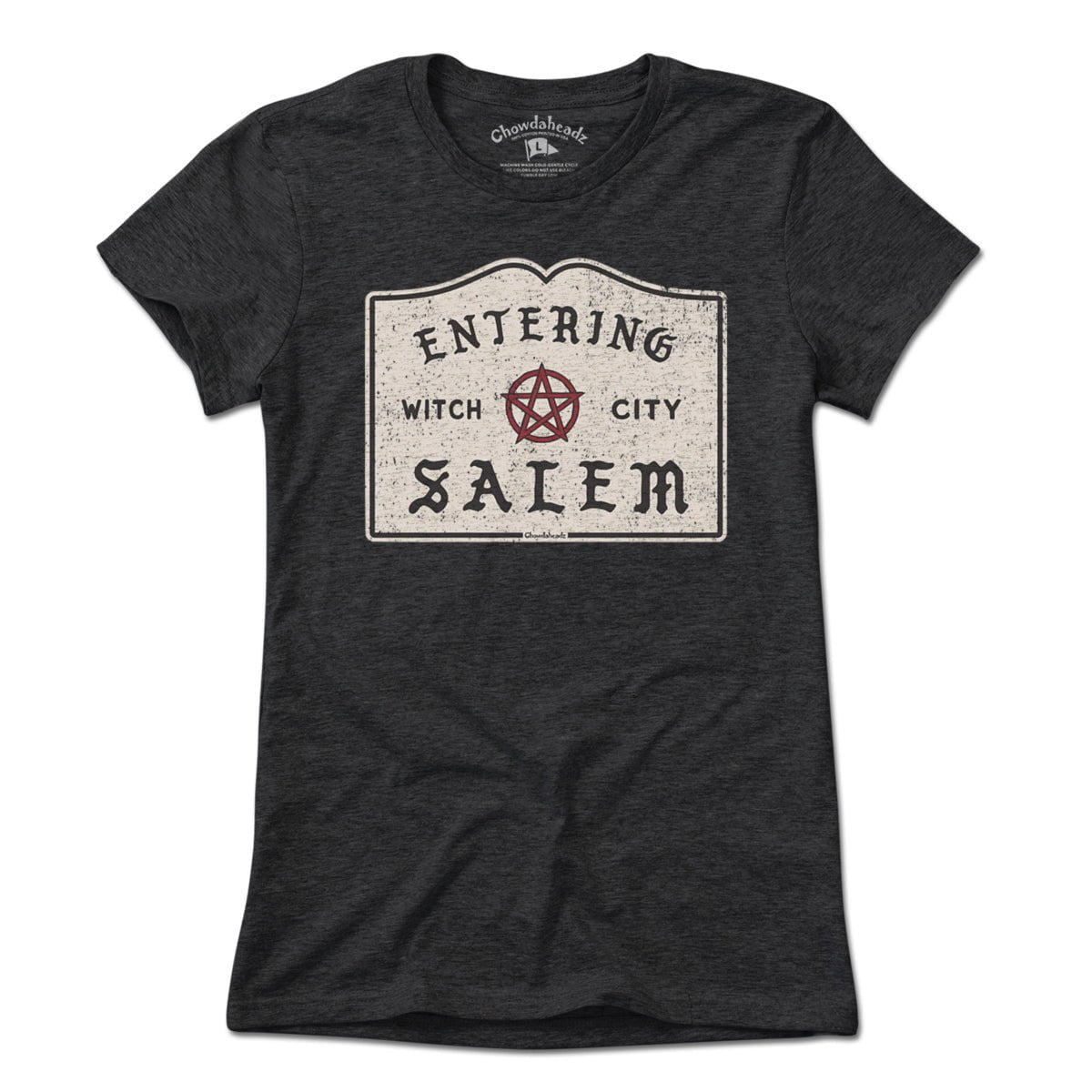 Entering Salem Sign T-Shirt - Chowdaheadz