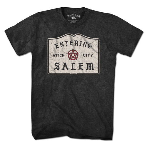 Entering Salem Sign T-Shirt - Chowdaheadz