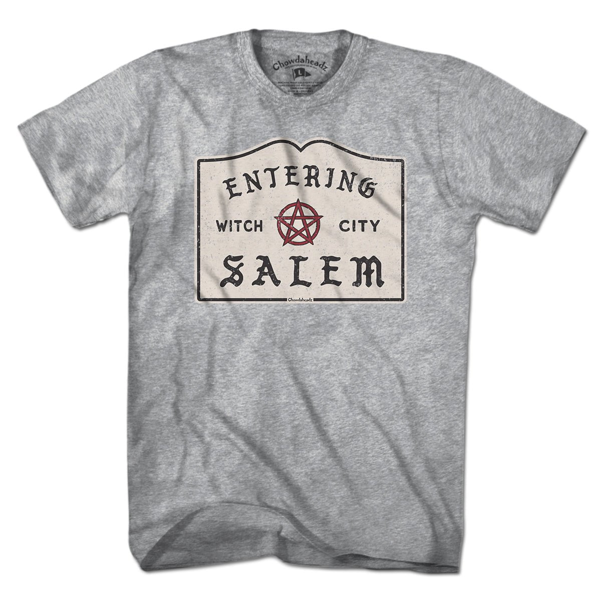 Entering Salem Sign T-Shirt - Chowdaheadz
