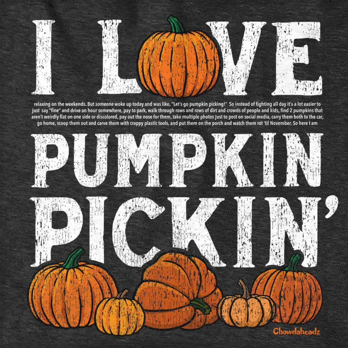 I Love Pumpkin Pickin' Fine Print Hoodie - Chowdaheadz