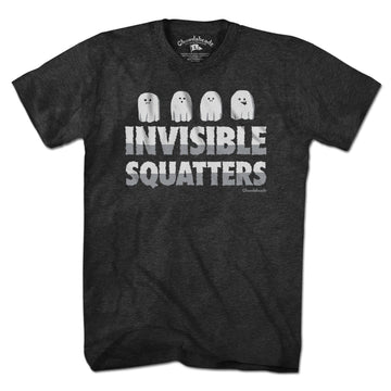 Invisible Squatters T-Shirt - Chowdaheadz