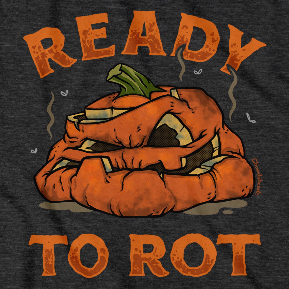 Ready To Rot Halloween Pumpkin Hoodie - Chowdaheadz