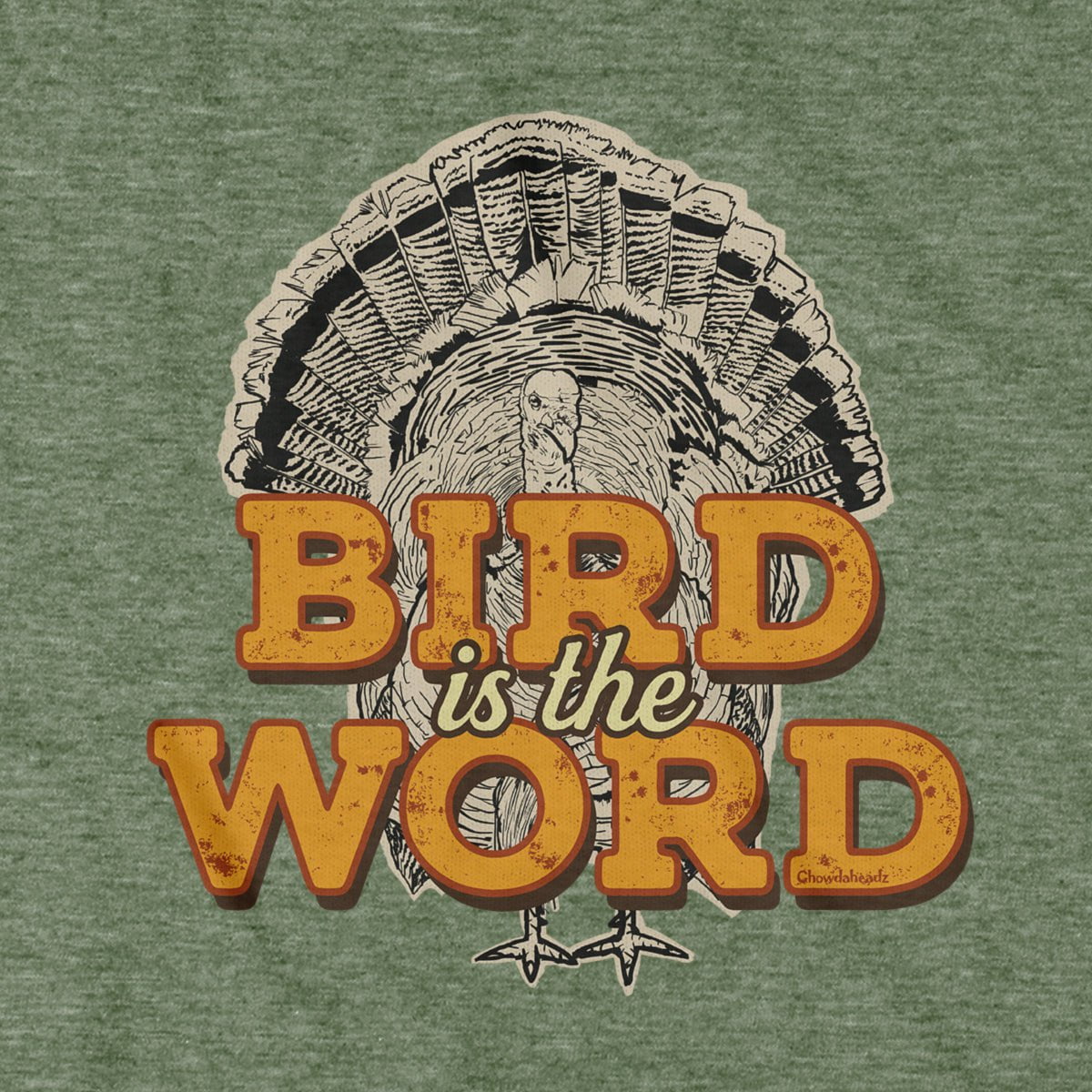 Bird Is The Word T-Shirt - Chowdaheadz