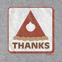 Thanks Thanksgiving Pie Sign T-Shirt - Chowdaheadz