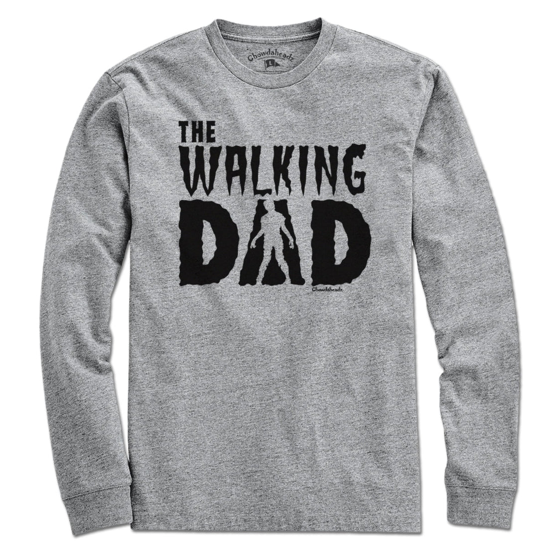 The Walking Dad T-Shirt - Chowdaheadz