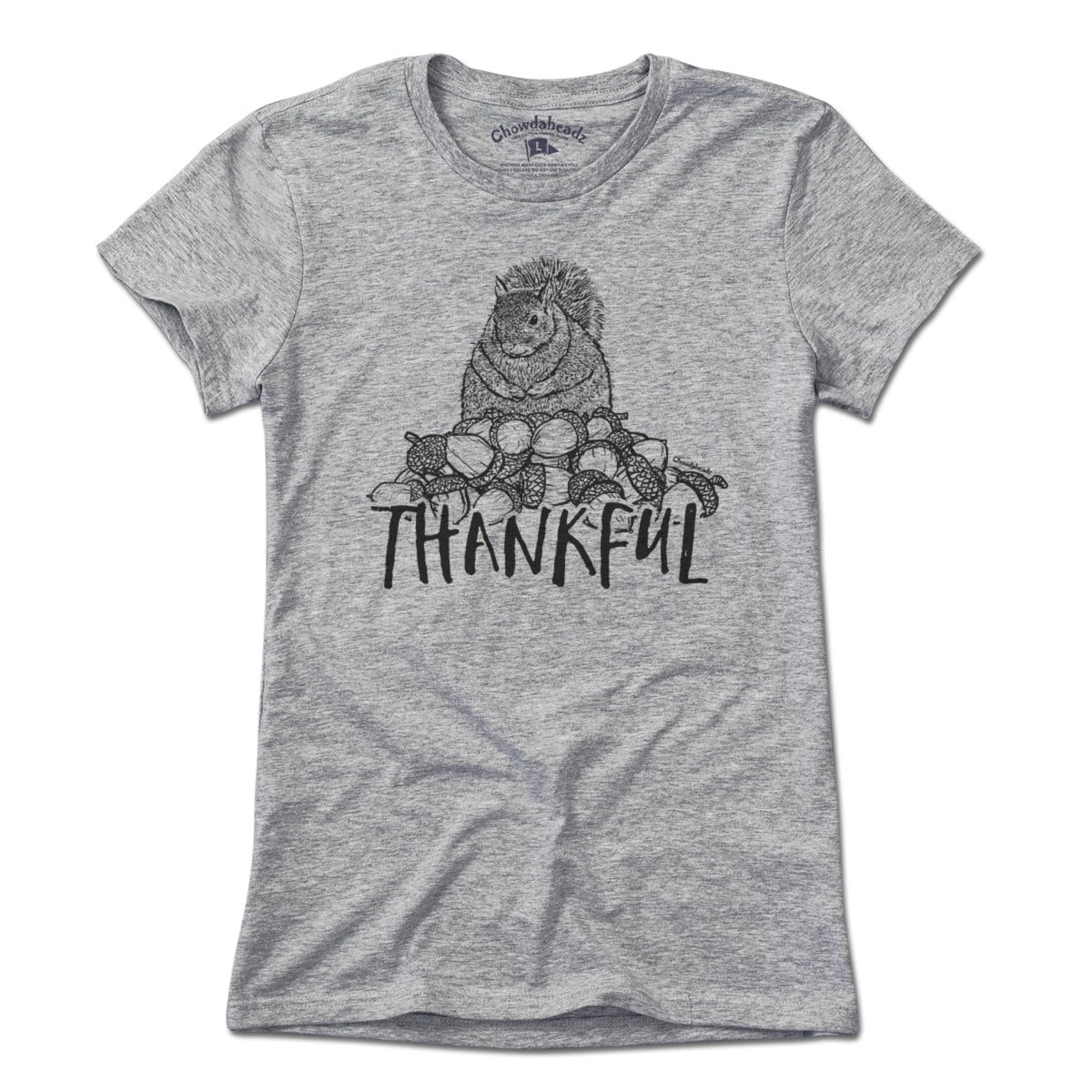 Thankful Squirrel T-Shirt - Chowdaheadz