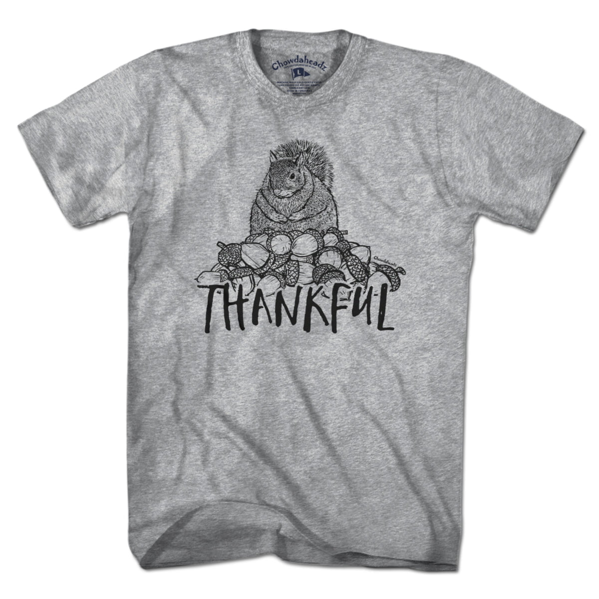 Thankful Squirrel T-Shirt - Chowdaheadz