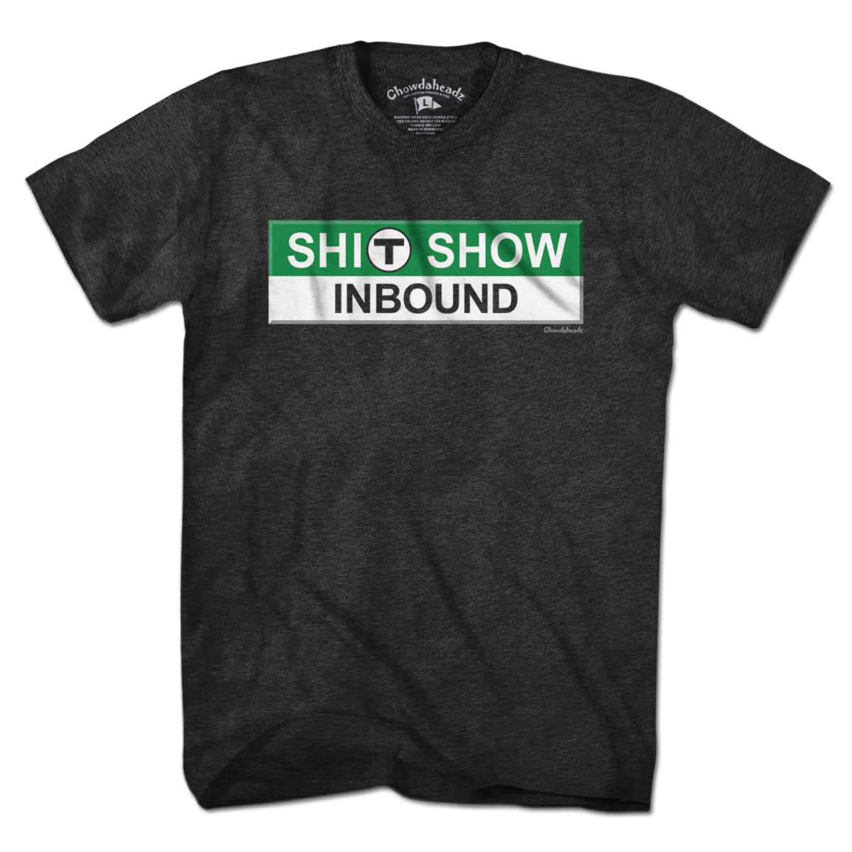 S--T Show Inbound T Sign T-Shirt - Chowdaheadz