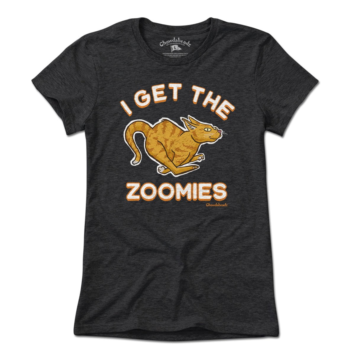 I Get The Zoomies CAT T-Shirt - Chowdaheadz