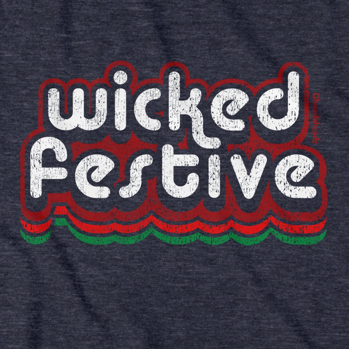 Wicked Festive Retro Holiday Hoodie - Chowdaheadz