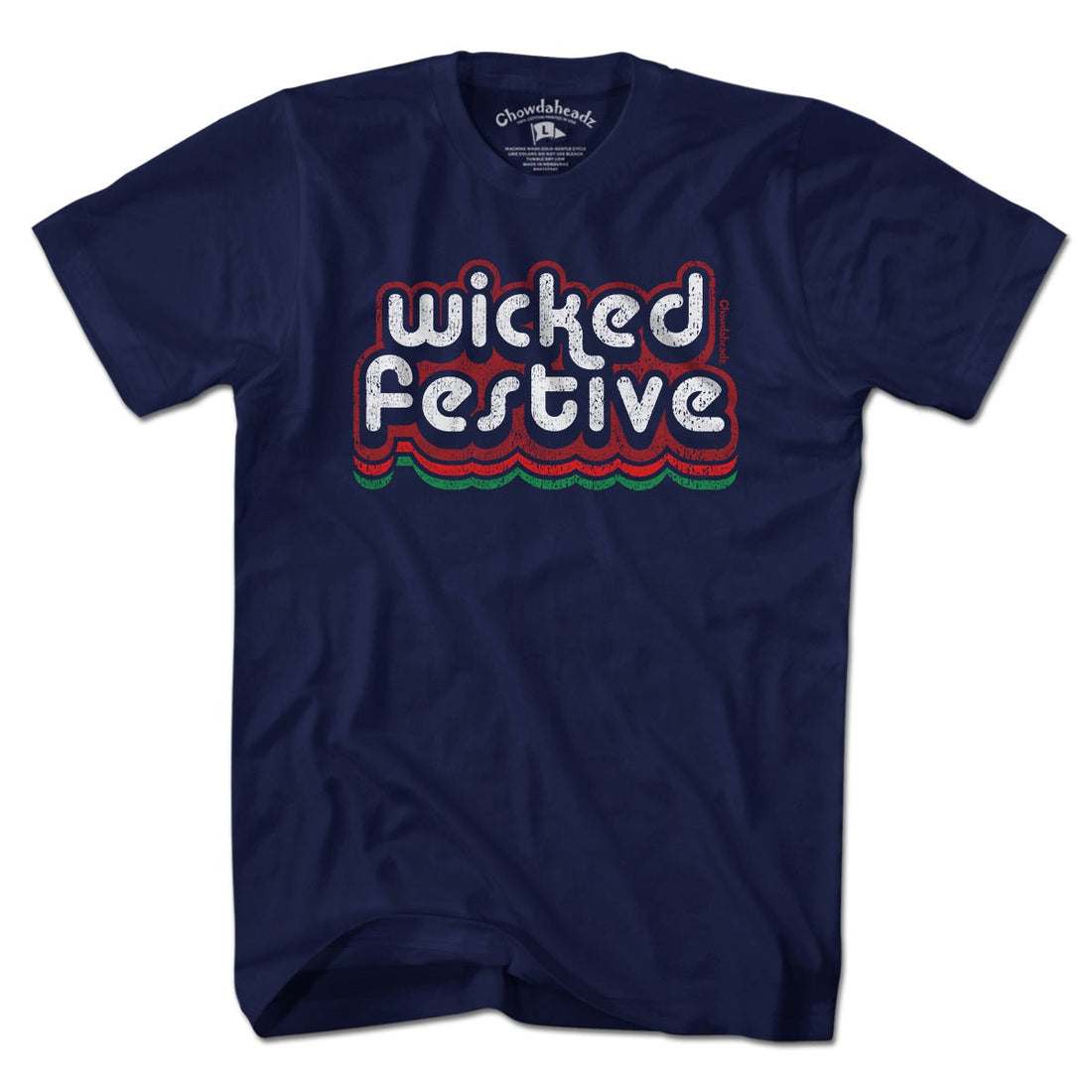 Wicked Festive Retro Holiday T-Shirt - Chowdaheadz