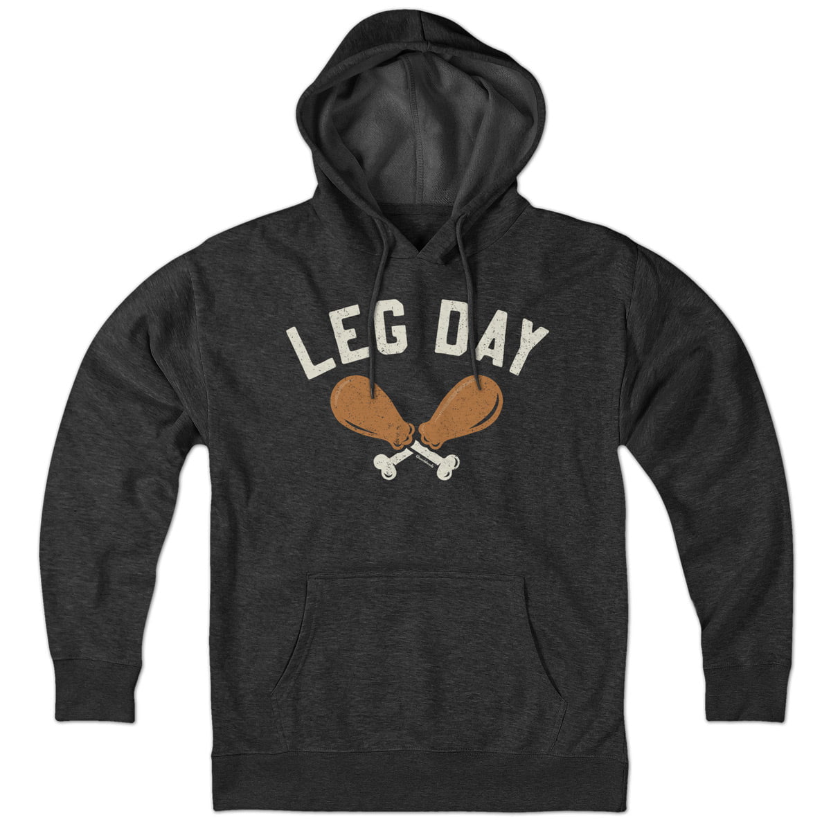 Turkey Leg Day Hoodie - Chowdaheadz