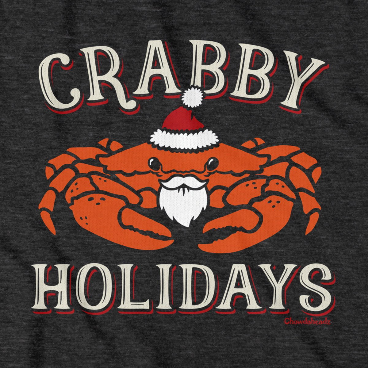 Crabby Holidays T-Shirt - Chowdaheadz