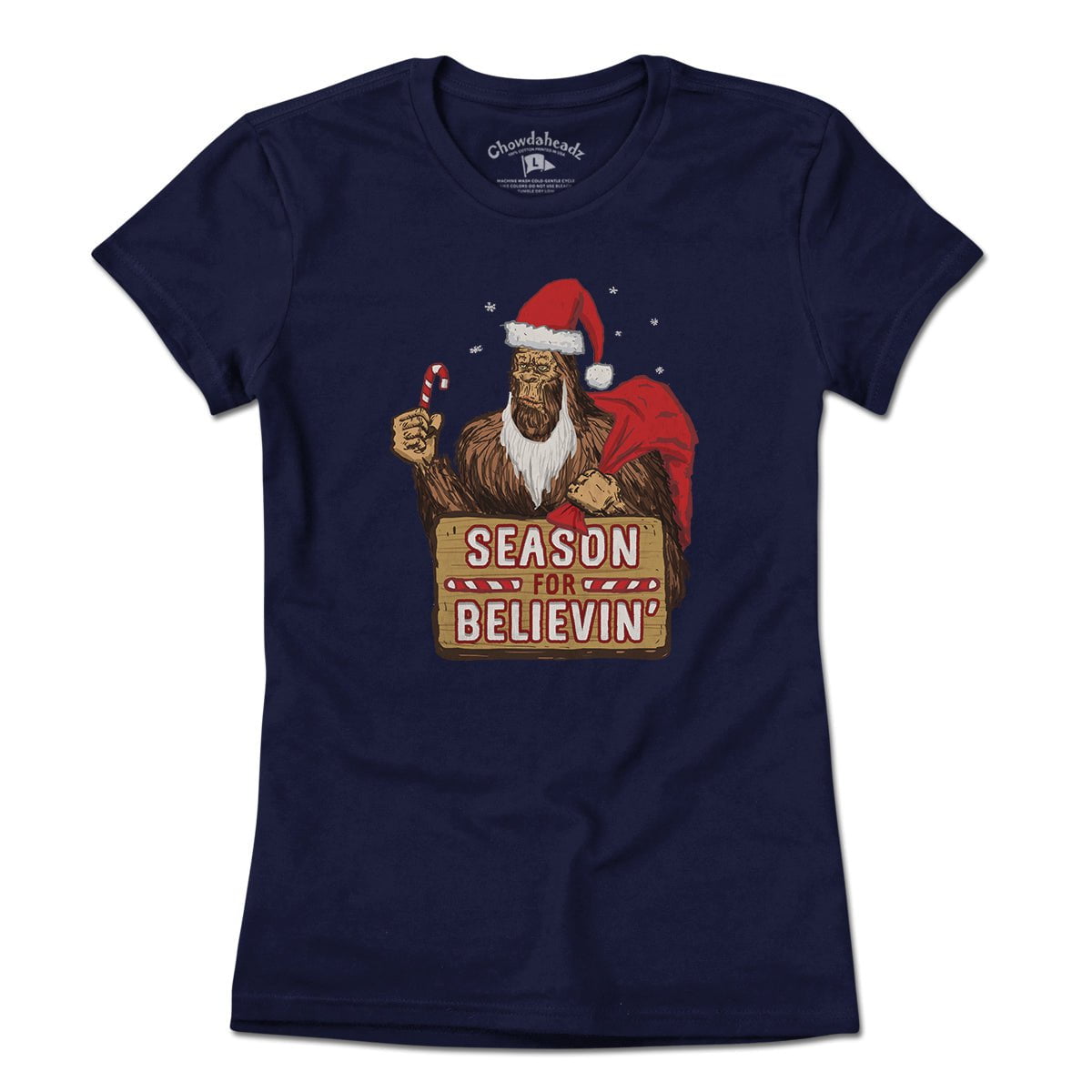 Season For Believin' T-Shirt - Chowdaheadz