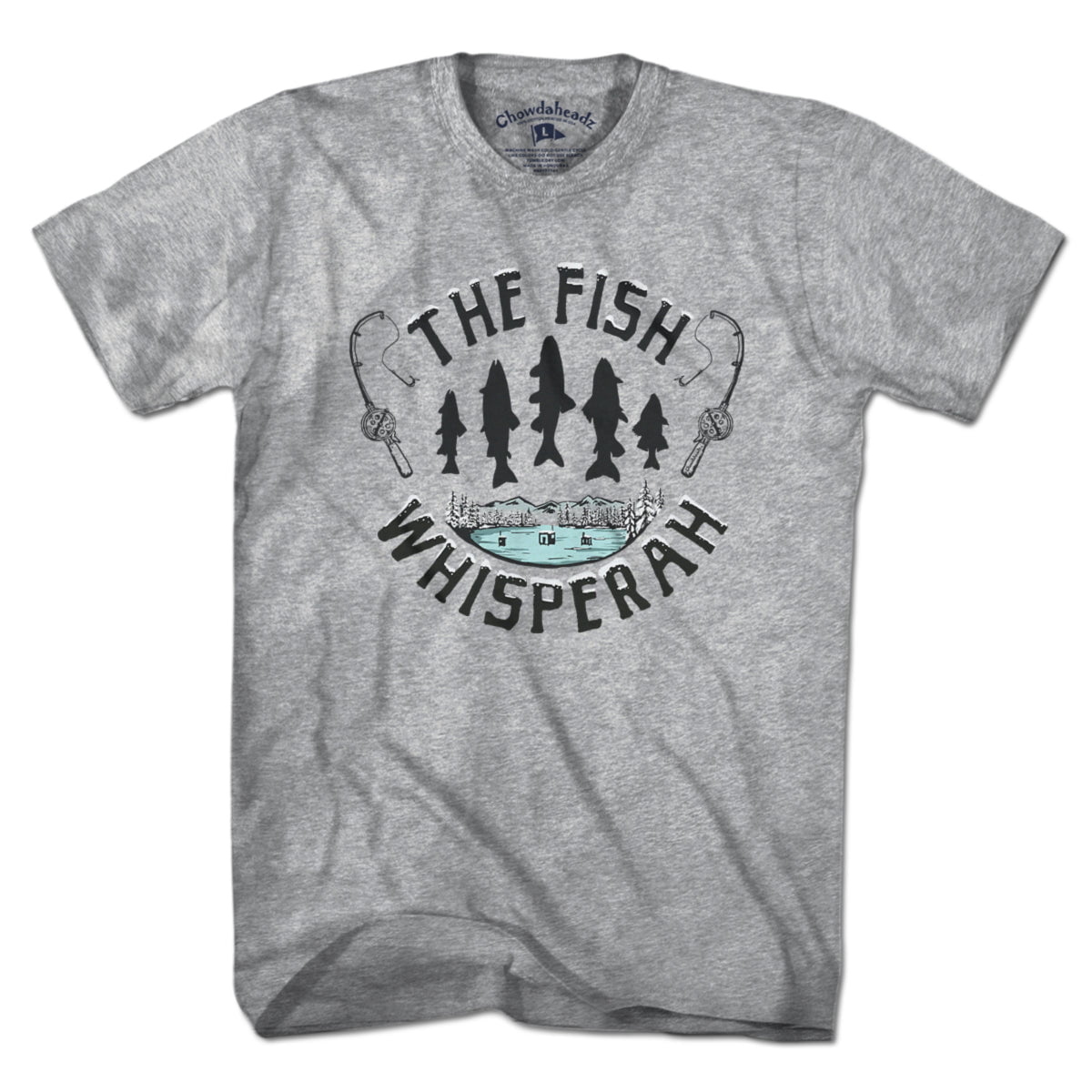 The Ice Fishing Whisperaah T-Shirt - Chowdaheadz
