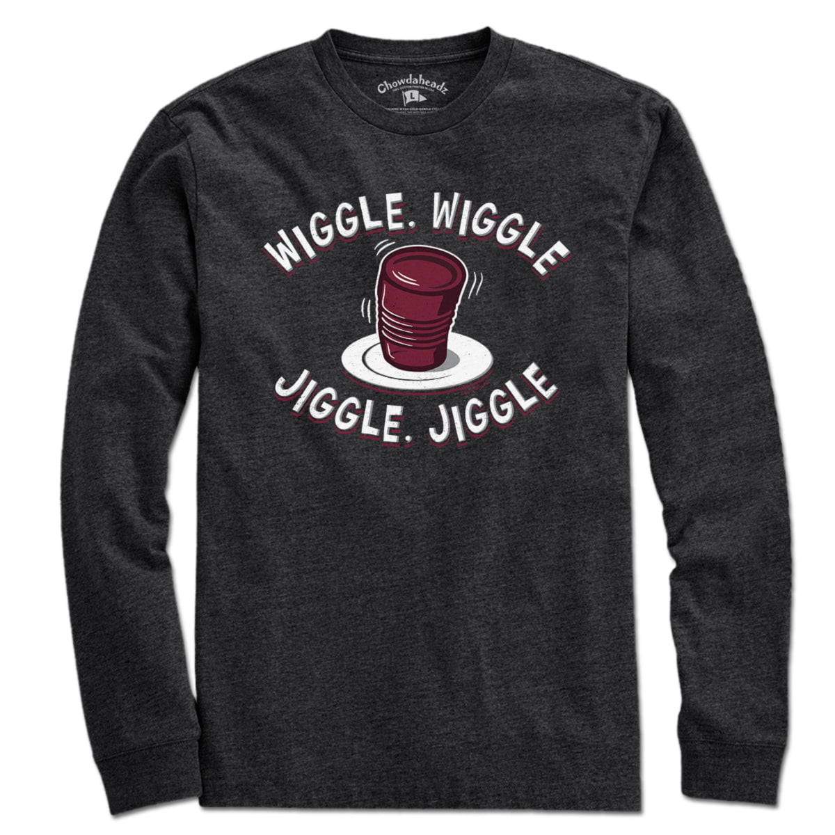 Wiggle Wiggle Jiggle Jiggle Cranberry Sauce T-Shirt - Chowdaheadz